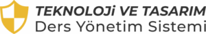 Teknoloji ve Tasarım Ders Yönetim Sistemi Logo 1